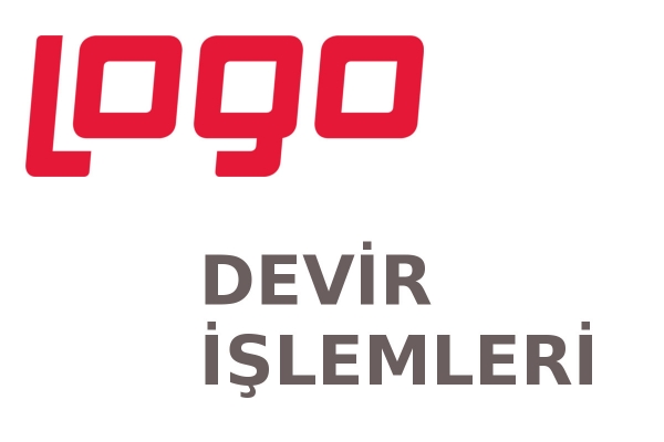Logo Devir İşlemleri